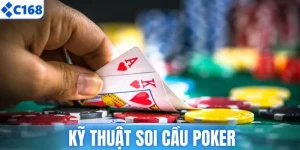 Kỹ Thuật Soi Cầu Poker Đỉnh Cao Giúp Bạn Luôn Thắng Lớn
